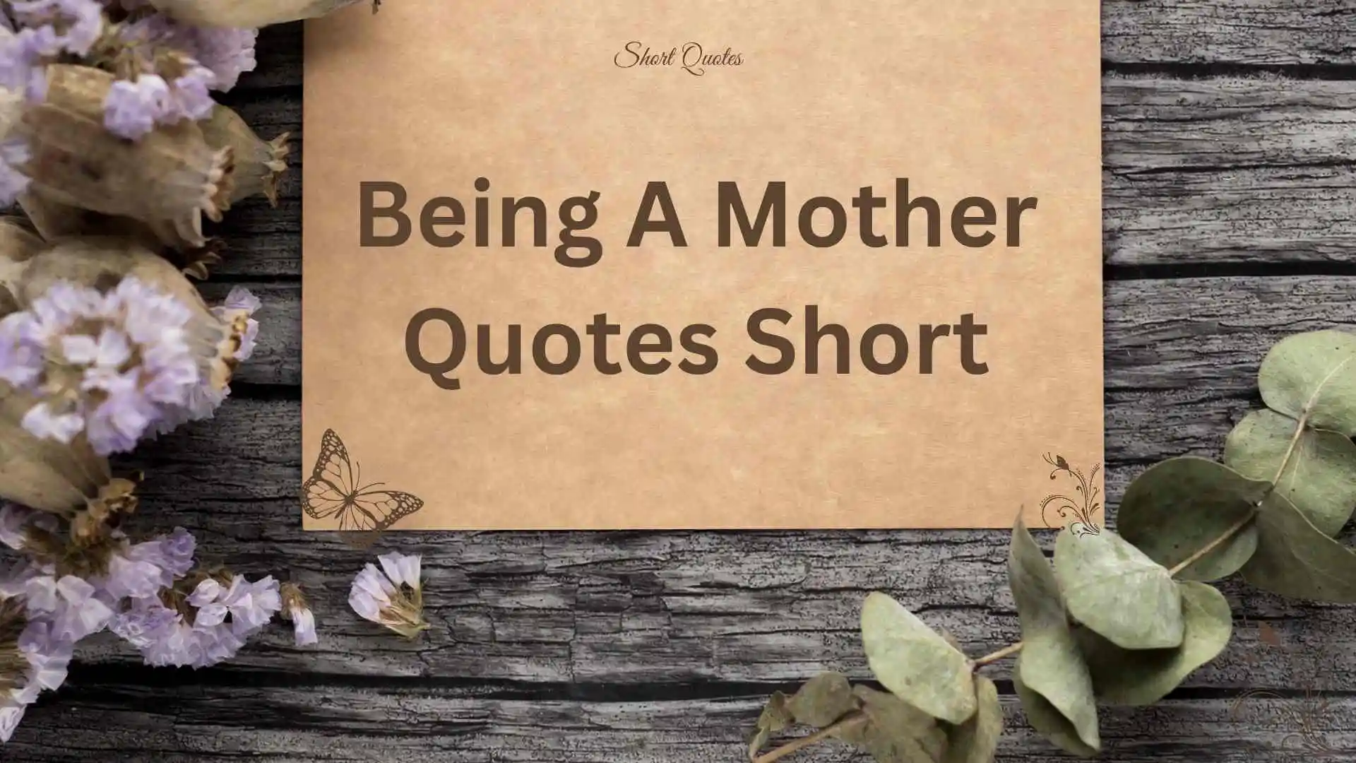 Being a mother quotes Short