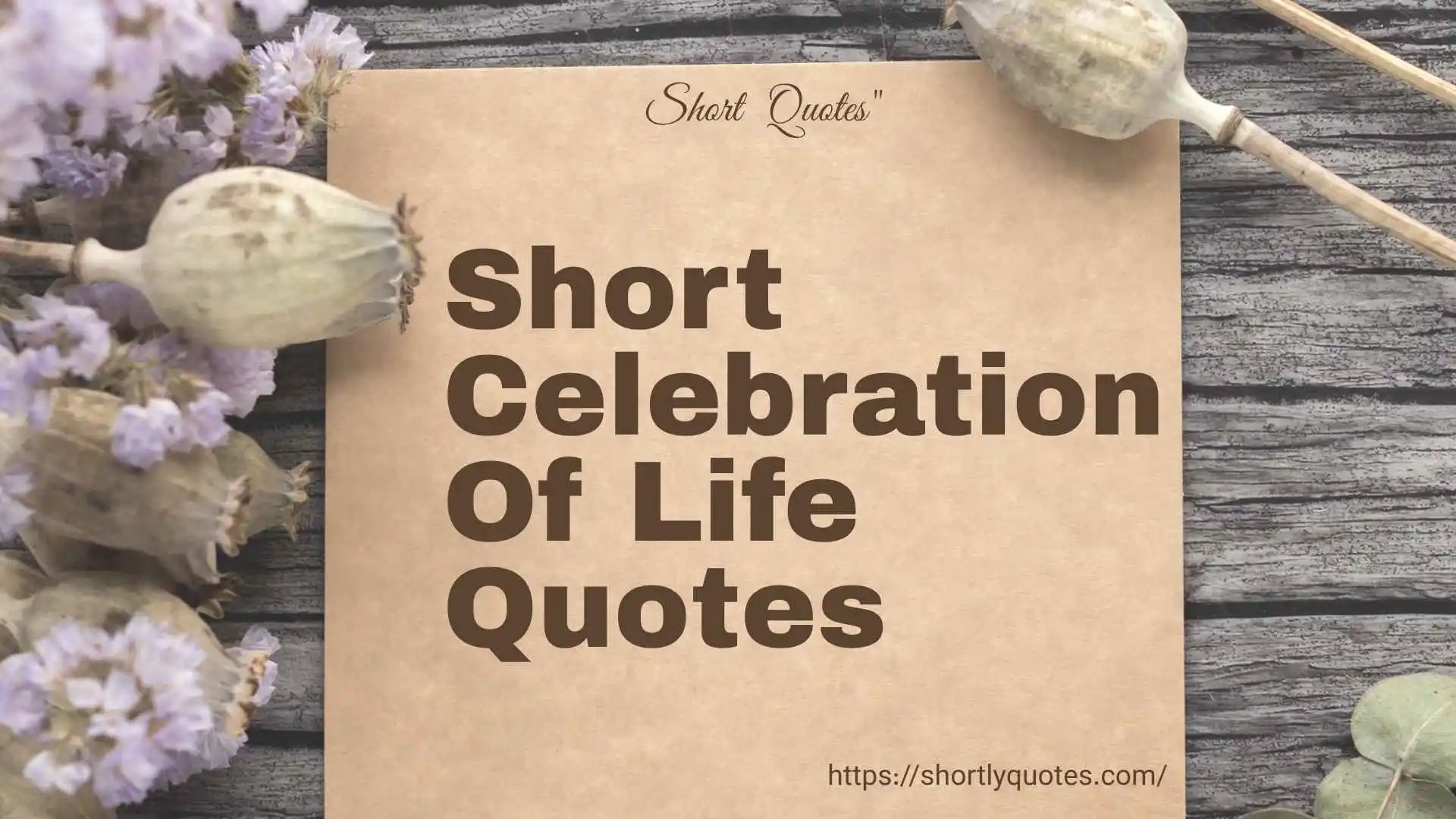 short celebration of life quotes